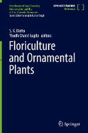 Floriculture and Ornamental Plants de S. K. Datta