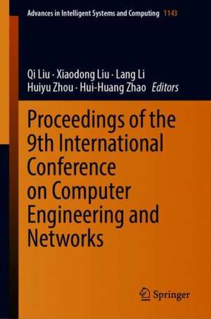 Proceedings of the 9th International Conference on Computer Engineering and Networks de Qi Liu