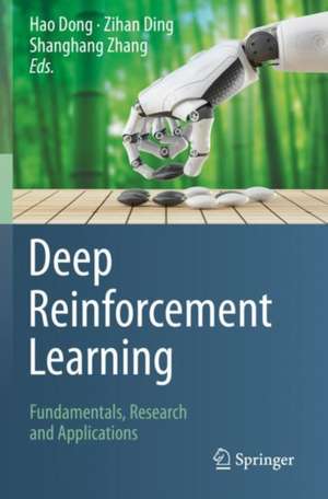 Deep Reinforcement Learning: Fundamentals, Research and Applications de Hao Dong