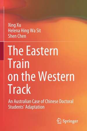 The Eastern Train on the Western Track: An Australian Case of Chinese Doctoral Students’ Adaptation de Xing Xu