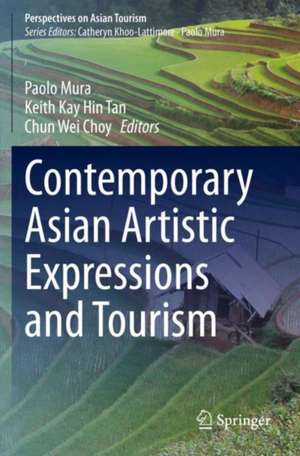 Contemporary Asian Artistic Expressions and Tourism de Paolo Mura