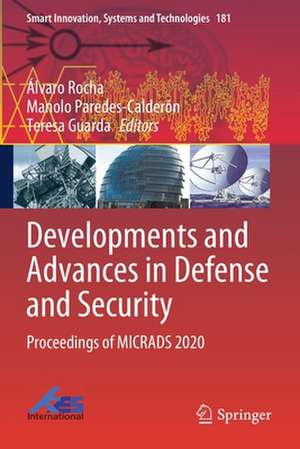 Developments and Advances in Defense and Security: Proceedings of MICRADS 2020 de Álvaro Rocha