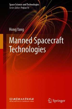 Manned Spacecraft Technologies de Hong Yang