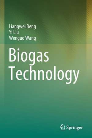 Biogas Technology de Liangwei Deng