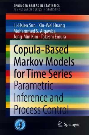 Copula-Based Markov Models for Time Series: Parametric Inference and Process Control de Li-Hsien Sun