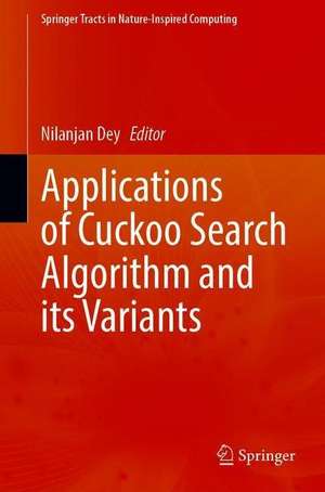 Applications of Cuckoo Search Algorithm and its Variants de Nilanjan Dey