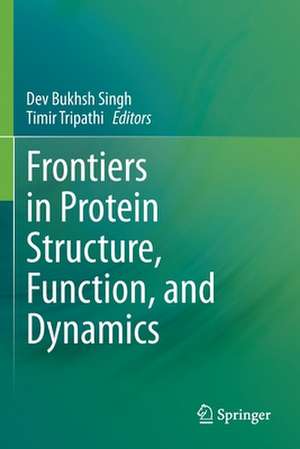 Frontiers in Protein Structure, Function, and Dynamics de Dev Bukhsh Singh