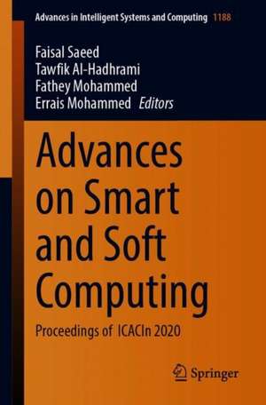 Advances on Smart and Soft Computing: Proceedings of ICACIn 2020 de Faisal Saeed