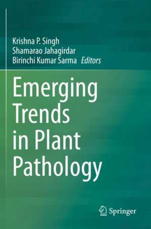 Emerging Trends in Plant Pathology de Krishna P. Singh