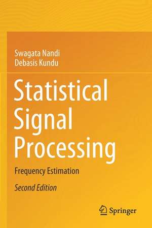 Statistical Signal Processing: Frequency Estimation de Swagata Nandi