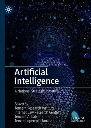 Artificial Intelligence: A National Strategic Initiative de Tencent Research Institute