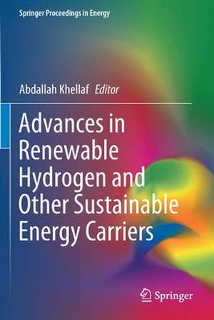 Advances in Renewable Hydrogen and Other Sustainable Energy Carriers de Abdallah Khellaf