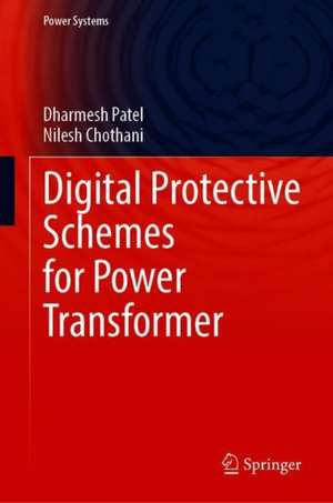 Digital Protective Schemes for Power Transformer de Dharmesh Patel