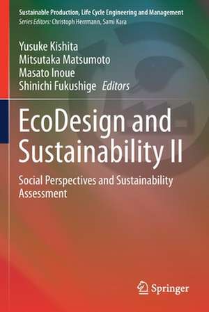 EcoDesign and Sustainability II: Social Perspectives and Sustainability Assessment de Yusuke Kishita