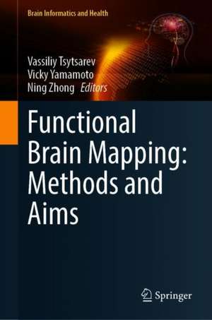 Functional Brain Mapping: Methods and Aims de Vassiliy Tsytsarev