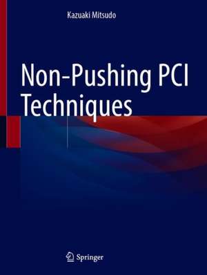 Non-Pushing PCI Techniques de Kazuaki Mitsudo