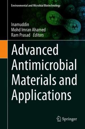 Advanced Antimicrobial Materials and Applications de Inamuddin