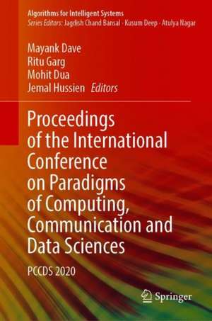 Proceedings of the International Conference on Paradigms of Computing, Communication and Data Sciences: PCCDS 2020 de Mayank Dave