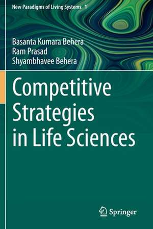 Competitive Strategies in Life Sciences de Basanta Kumara Behera