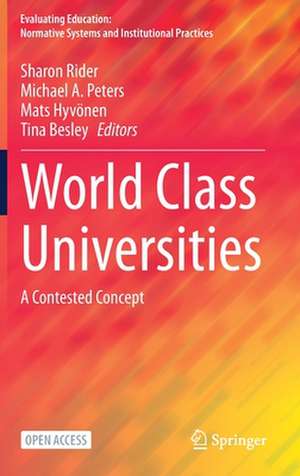 World Class Universities: A Contested Concept de Sharon Rider