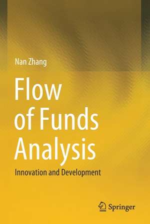 Flow of Funds Analysis: Innovation and Development de Nan Zhang