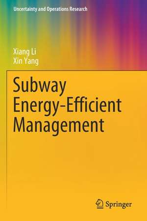 Subway Energy-Efficient Management de Xiang Li