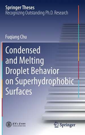 Condensed and Melting Droplet Behavior on Superhydrophobic Surfaces de Fuqiang Chu