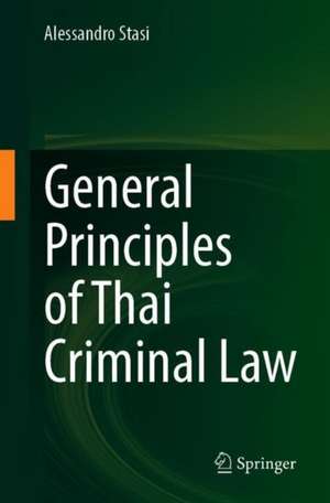 General Principles of Thai Criminal Law de Alessandro Stasi