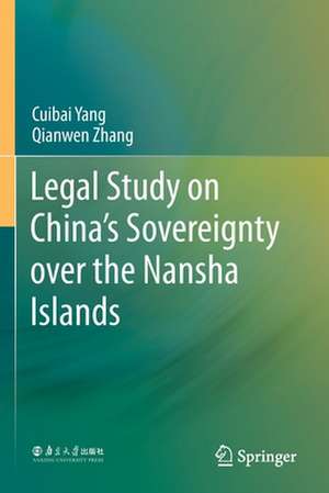 Legal Study on China’s Sovereignty over the Nansha Islands de Cuibai Yang