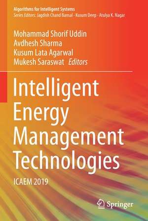 Intelligent Energy Management Technologies: ICAEM 2019 de Mohammad Shorif Uddin