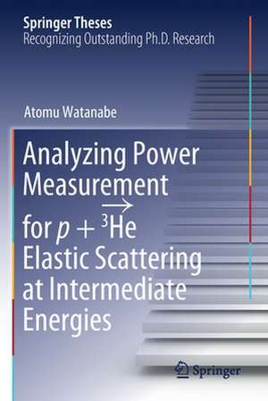 Analyzing Power Measurement for p + 3He Elastic Scattering at Intermediate Energies de Atomu Watanabe