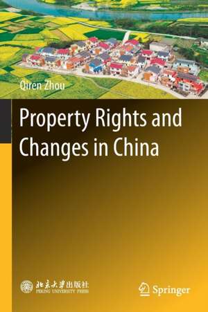 Property Rights and Changes in China de Qiren Zhou