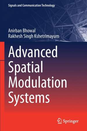 Advanced Spatial Modulation Systems de Anirban Bhowal