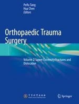 Orthopaedic Trauma Surgery de Peifu Tang
