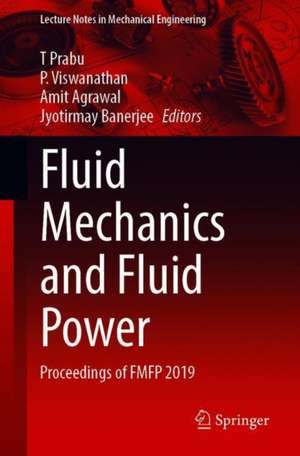 Fluid Mechanics and Fluid Power: Proceedings of FMFP 2019 de T. Prabu