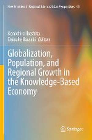 Globalization, Population, and Regional Growth in the Knowledge-Based Economy de Kenichiro Ikeshita