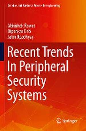 Recent Trends In Peripheral Security Systems de Abhishek Rawat