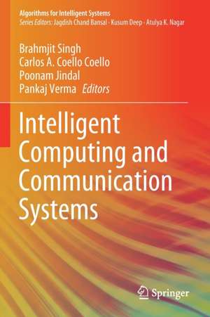 Intelligent Computing and Communication Systems de Brahmjit Singh