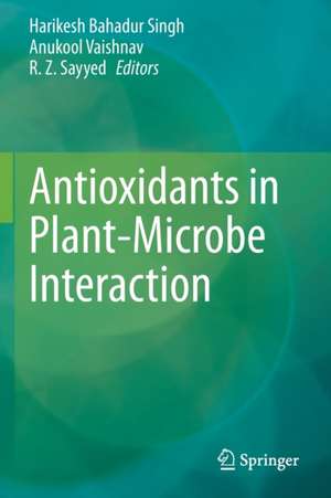 Antioxidants in Plant-Microbe Interaction de Harikesh Bahadur Singh