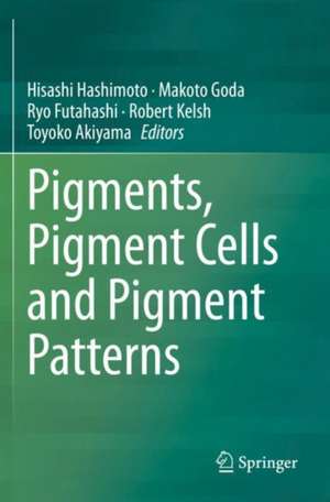 Pigments, Pigment Cells and Pigment Patterns de Hisashi Hashimoto