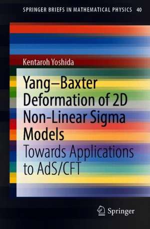 Yang–Baxter Deformation of 2D Non-Linear Sigma Models: Towards Applications to AdS/CFT de Kentaroh Yoshida