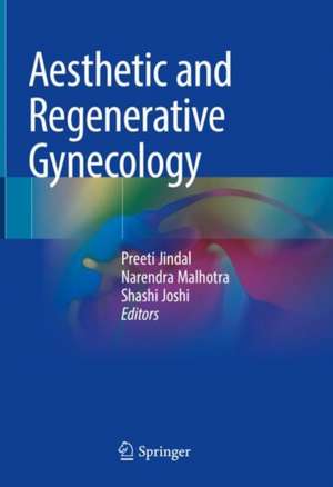 Aesthetic and Regenerative Gynecology de Preeti Jindal