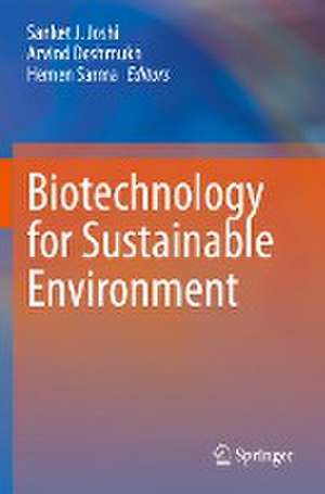 Biotechnology for Sustainable Environment de Sanket J. Joshi