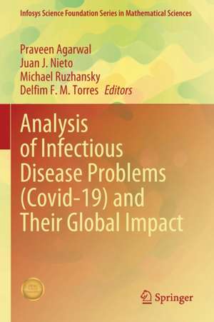 Analysis of Infectious Disease Problems (Covid-19) and Their Global Impact de Praveen Agarwal