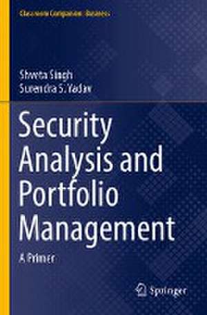 Security Analysis and Portfolio Management: A Primer de Shveta Singh