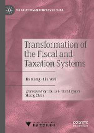 Transformation of the Fiscal and Taxation Systems de Kang Jia