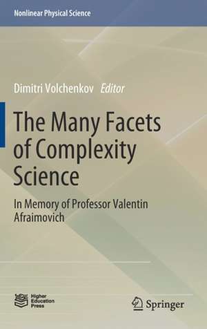 The Many Facets of Complexity Science: In Memory of Professor Valentin Afraimovich de Dimitri Volchenkov