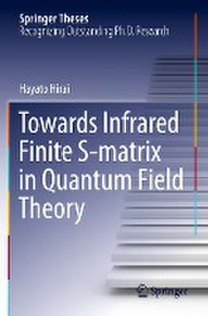 Towards Infrared Finite S-matrix in Quantum Field Theory de Hayato Hirai