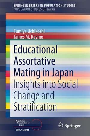 Educational Assortative Mating in Japan: Insights into Social Change and Stratification de Fumiya Uchikoshi