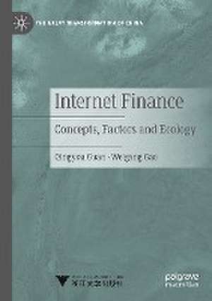 Internet Finance: Concepts, Factors and Ecology de Qingyou Guan